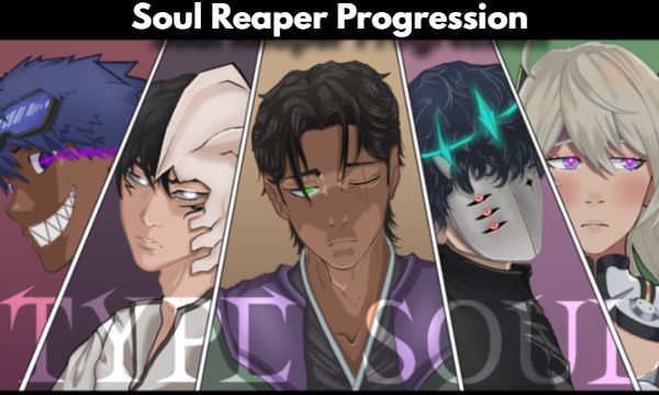 Roblox Type Soul Guide Soul Reaper Progression Explained