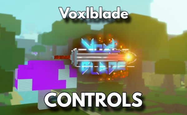 Roblox Voxlblade Controls Guide