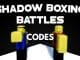 Shadow Boxing Battles Codes Roblox