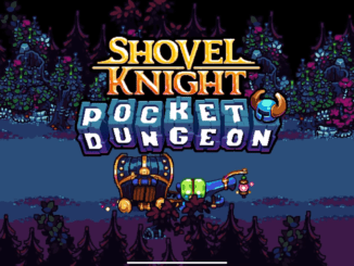How to Play Shovel Knight Pocket Dungeon: A Complete Guide