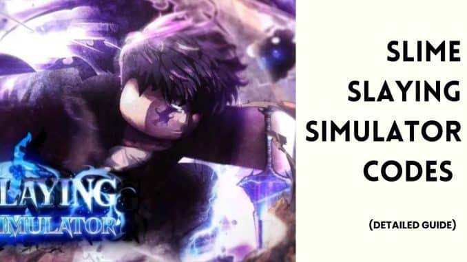 Slime Slaying Simulator codes