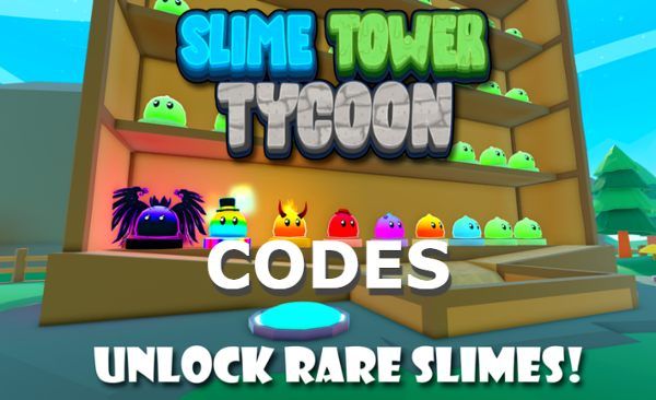 Slime Tower Tycoon Codes Roblox