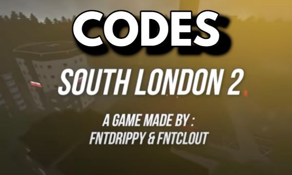 South London 2 Codes Roblox