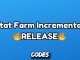 Stat Farm Incremental Codes Roblox