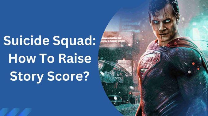 How To Raise Story Score?