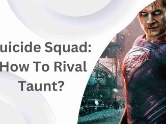 Suicide Squad How To Rival Taunt