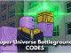 Super Universe Battlegrounds Codes Roblox