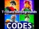 T-Titans Battlegrounds Codes Roblox