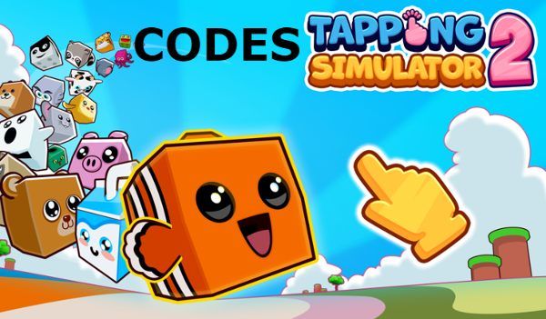 Tapping Simulator 2 Codes - Roblox