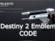Telesto Destiny 2 Emblem Code Redeem Emblem Code