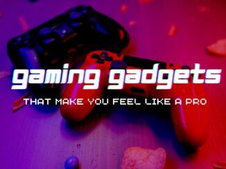 Gaming Gadgets That Make You Feel Like a Pro