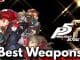 The Best Weapons in Persona 5 Royal P5R