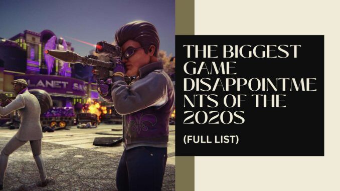 The Biggest Game Disappointments of the 2020s