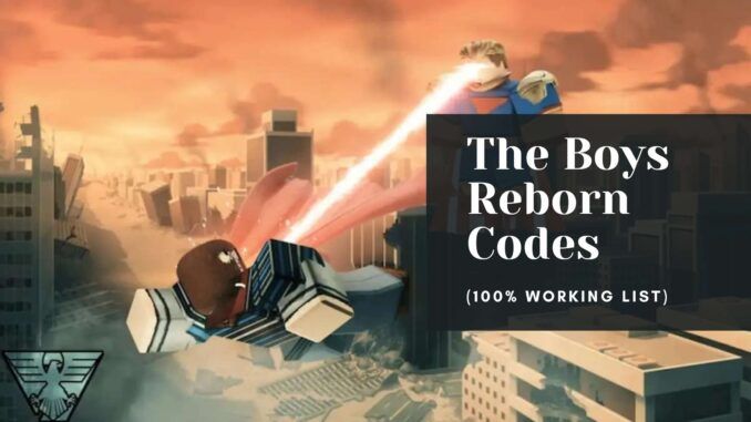 The Boys Reborn Codes