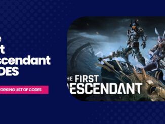 The First Descendant codes