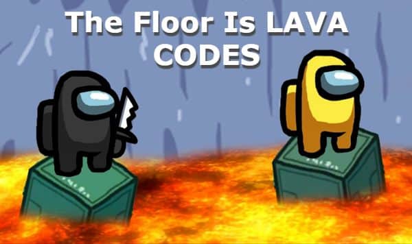 The Floor is Lava Codes Roblox