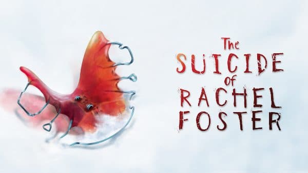 The Suicide of Rachel Foster Walkthrough