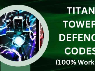 Titan Tower Defense codes