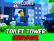 Toilet Tower Survival Codes Roblox