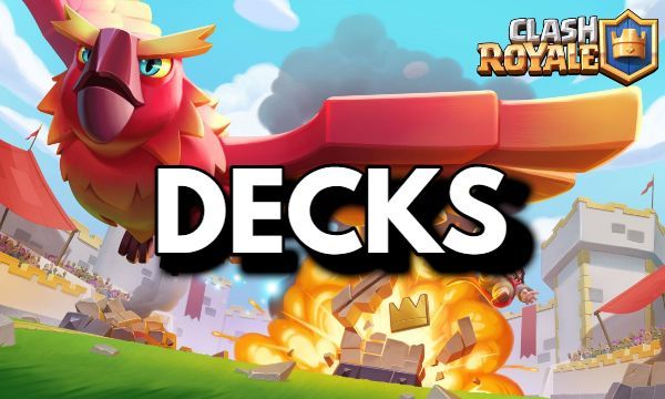 Top Phoenix Decks in Clash Royale