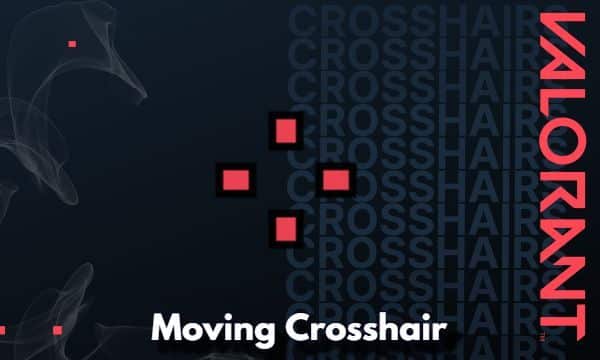 Top Valorant Moving Crosshair Codes for Improved Aiming