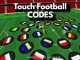 Touch Football Codes Roblox