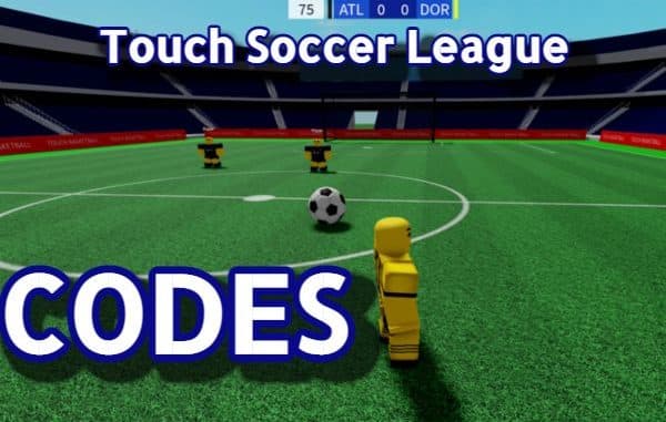 Touch Soccer League Codes Roblox