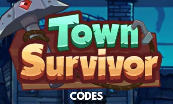 Town Survivor Codes