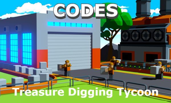 Treasure Digging Tycoon Codes Roblox