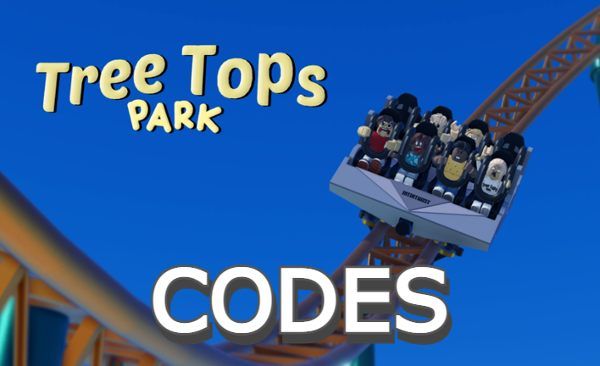 Tree Tops Theme Park Codes Roblox