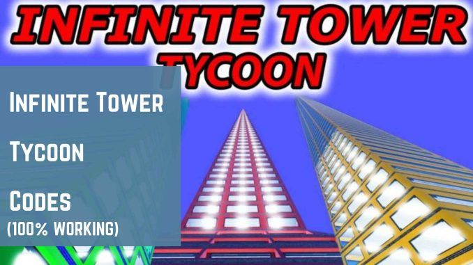 Infinite Tower Tycoon Codes