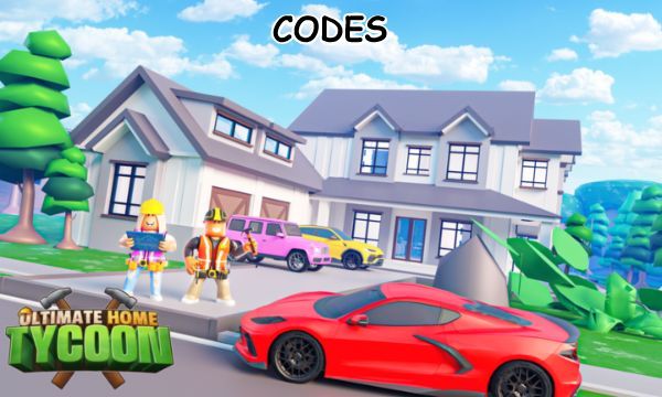 Ultimate Home Tycoon Codes Roblox