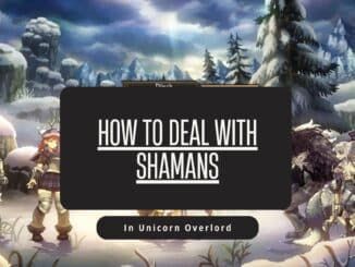 Unicorn Overlord How to Deal with Shamans