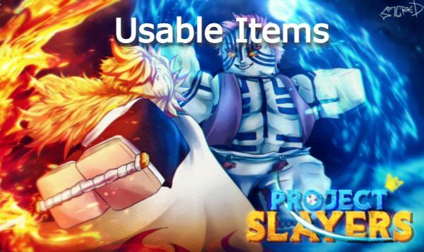 Usable Items in Project Slayers