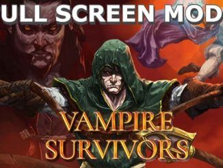 Vampire Survivors How to Make Full screen