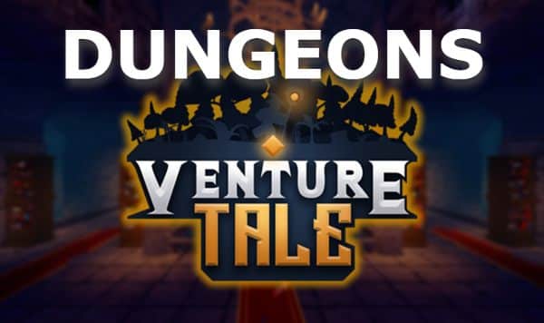 Venture Tale Dungeons