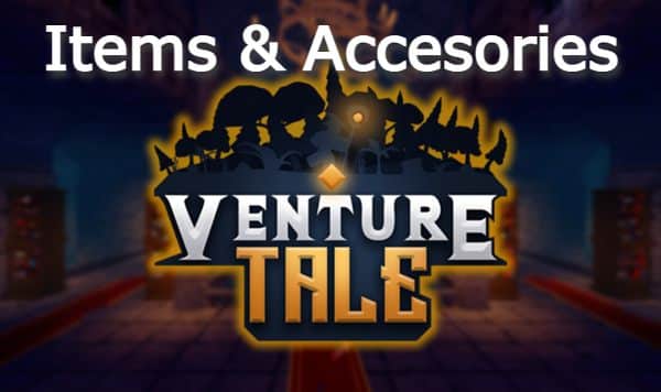 Venture Tale Items & Accesories