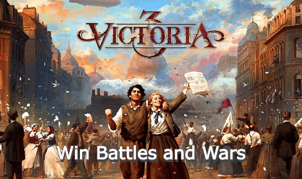 Victoria 3 Win Battles and Wars Small & Easy Guide