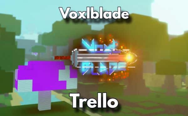 Voxlblade Trello Link & Wiki Join to the Community
