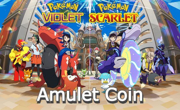 Where to get Amulet Coin in Pokemon Scarlet & Violet