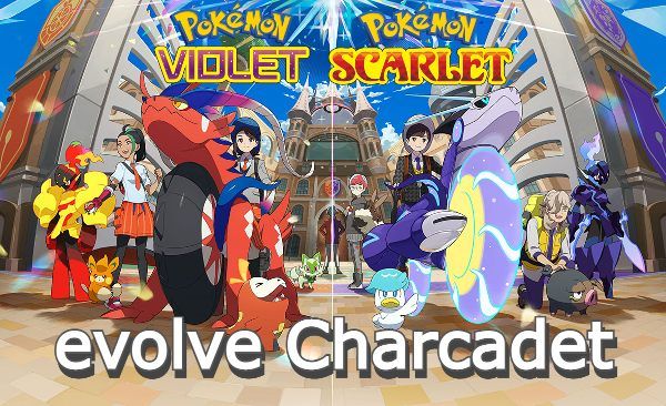 Why evolve Charcadet in Pokemon Scarlet and Violet