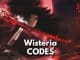 Wisteria Codes Roblox