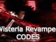 Wisteria Revamped Codes Roblox