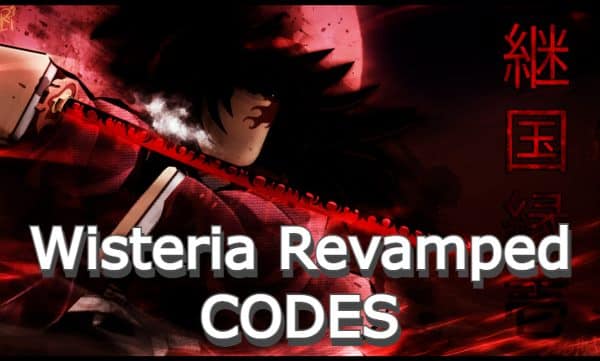 Wisteria Revamped Codes Roblox