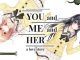 YOU and ME and HER Walkthrough & Guide