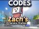 Zachs Service Station Codes Roblox