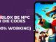 be npc or die codes
