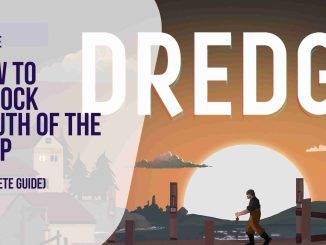 Dredge: How To Unlock Mouth Of The Deep?