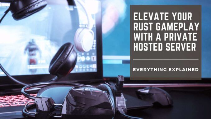 elevate rust gameplay