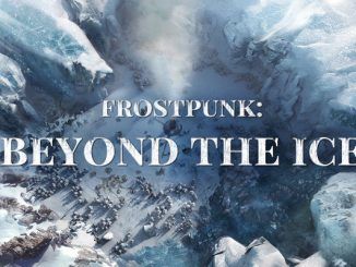 Frostpunk: Beyond the Ice